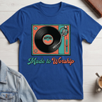 Made to Worship T-shirt