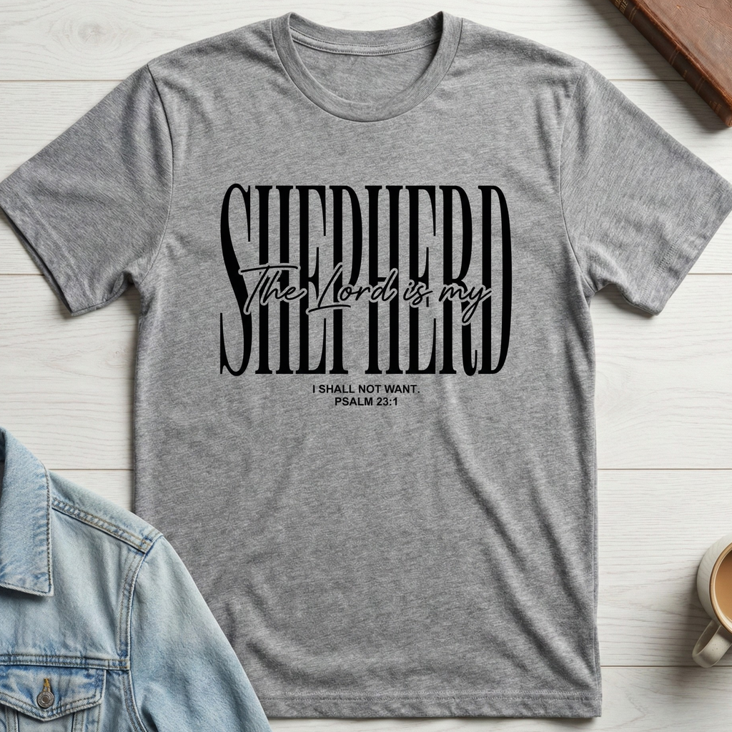 The Lord is my Shepherd T-shirt