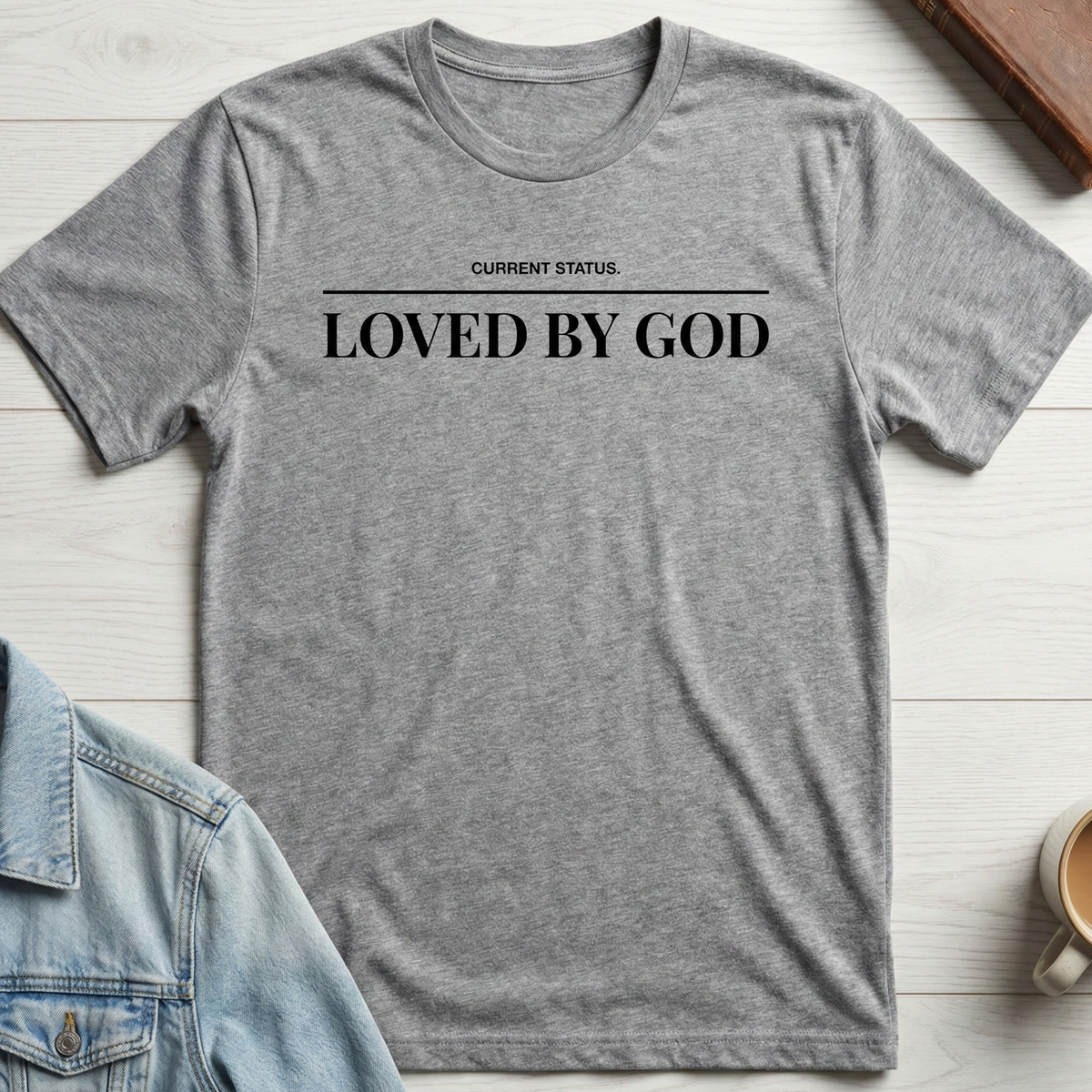 Loved by God T-shirt
