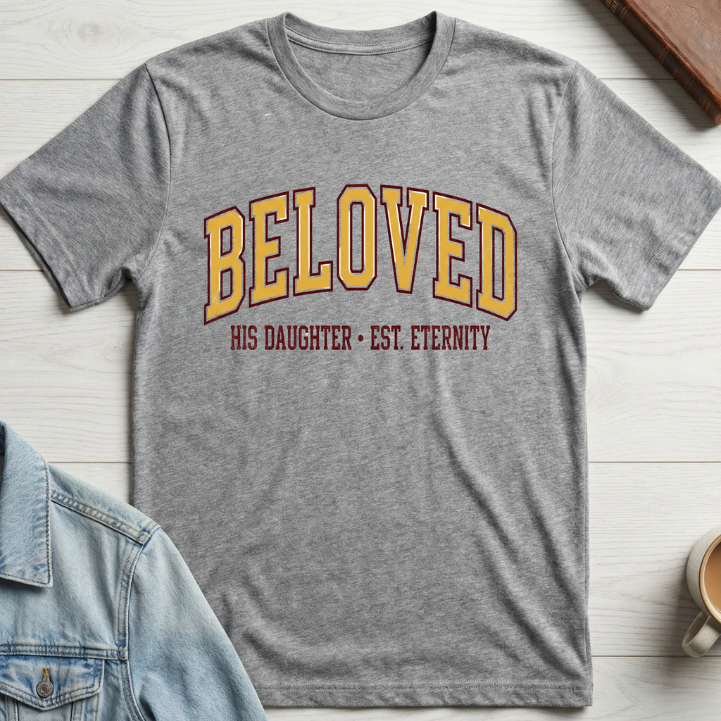His Beloved Daughter T-shirt