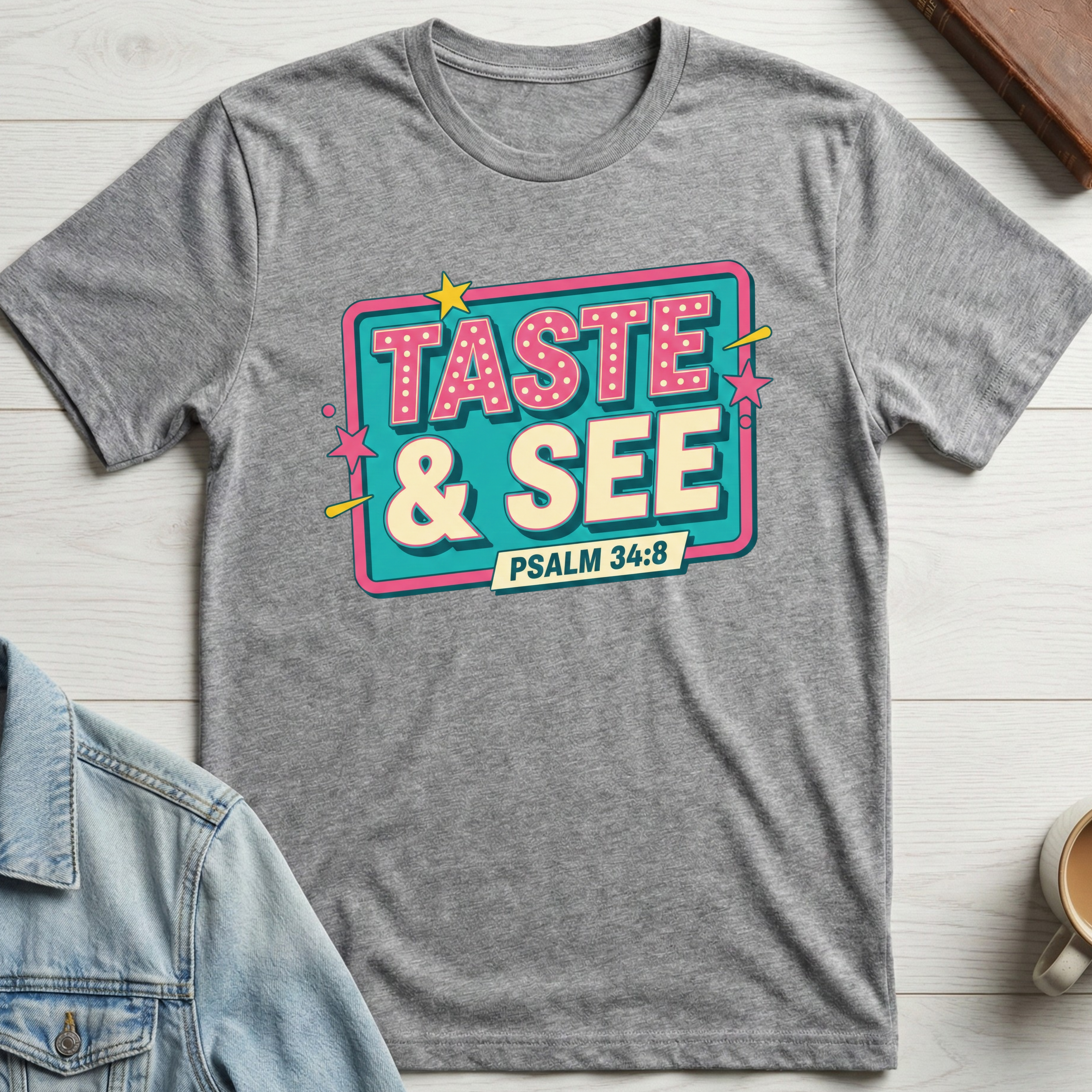 Taste and See T-shirt
