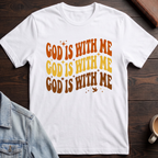 God is With Me T-shirt