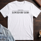 Loved by God T-shirt