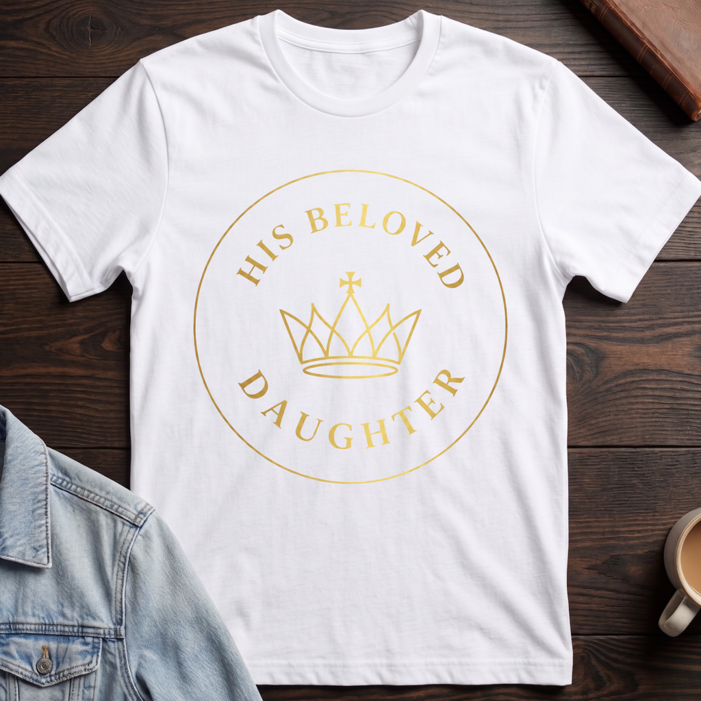 His Beloved Daughter T-shirt