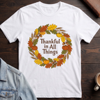 Thankful in all things T-shirt