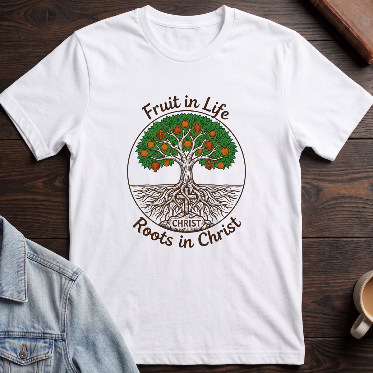 Fruit in Life, Roots in Christ T-shirt
