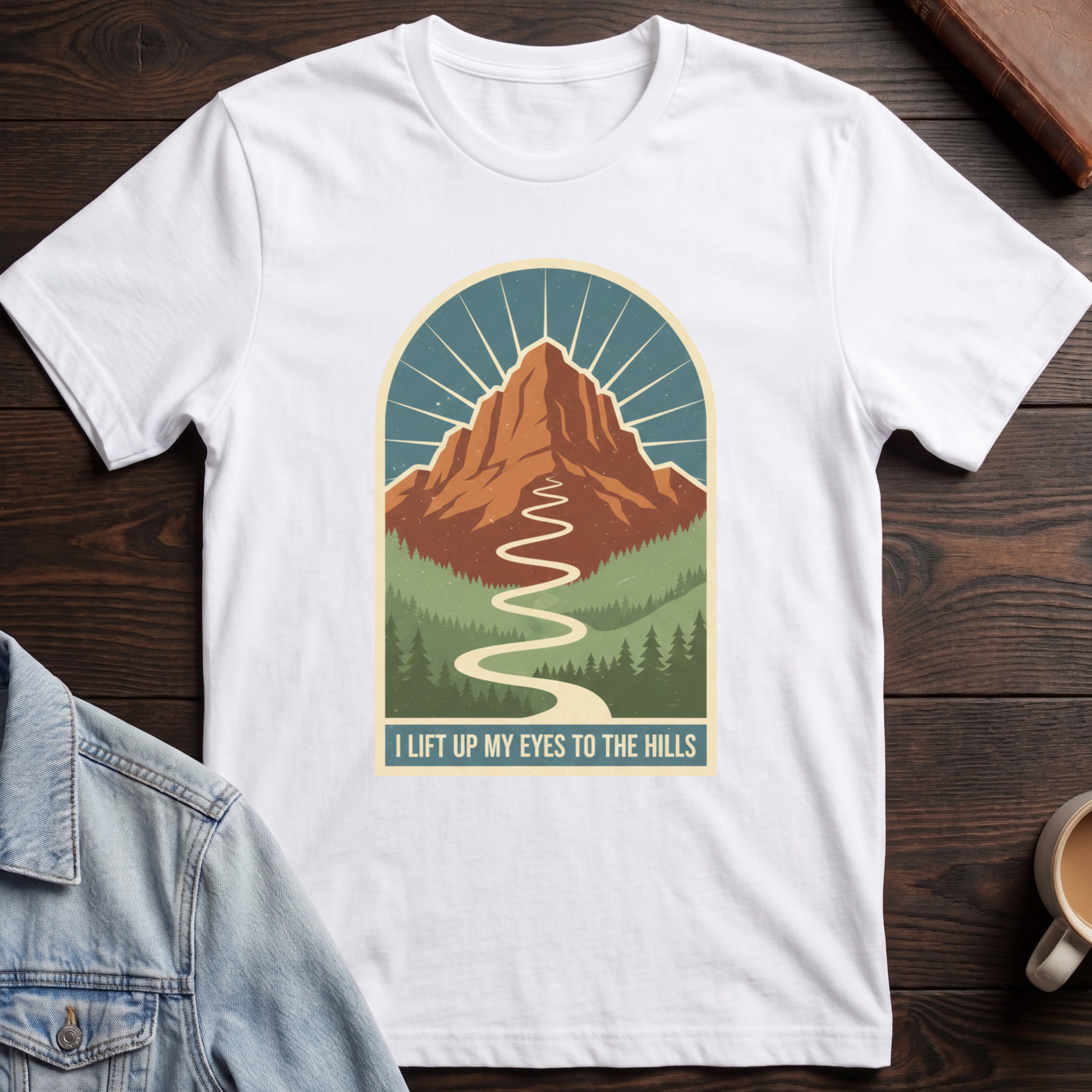 I Will Lift Up My Eyes To The Hills T-shirt