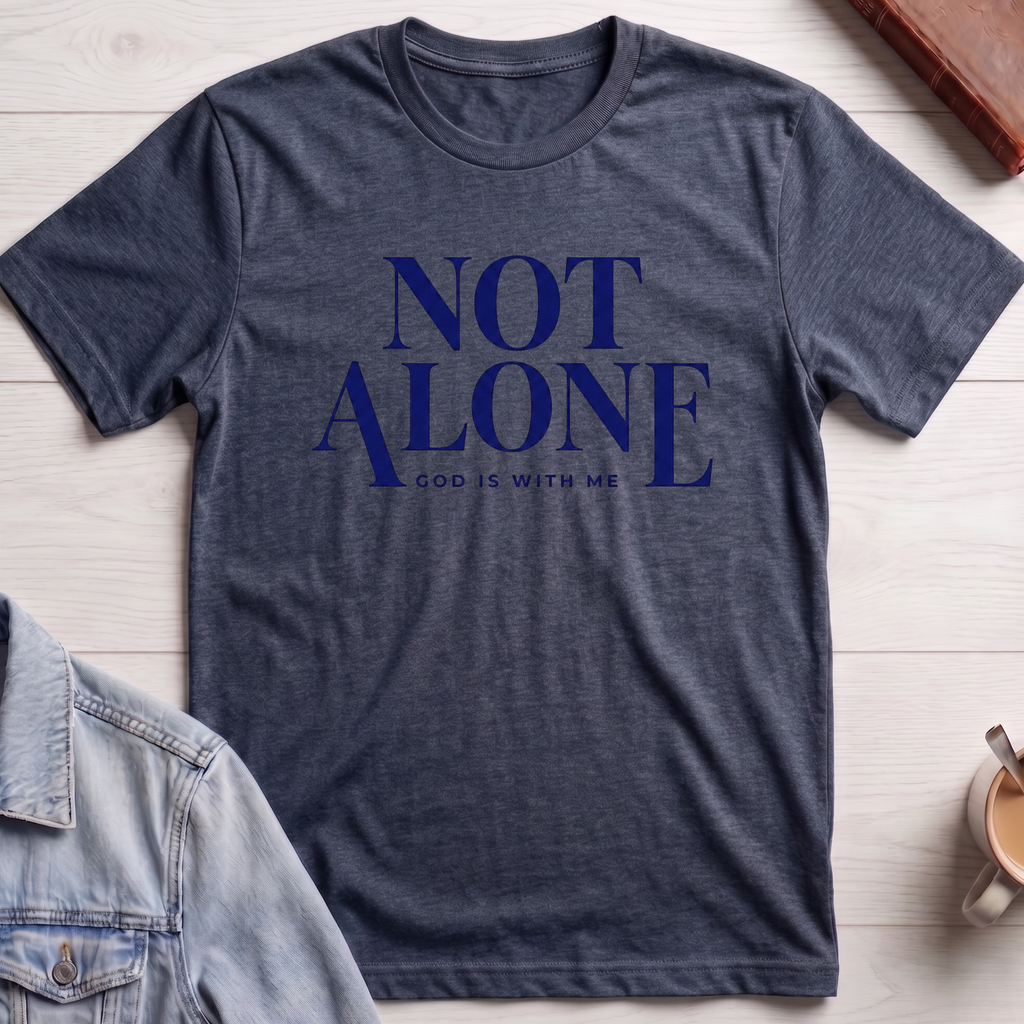 Not Alone T-shirt