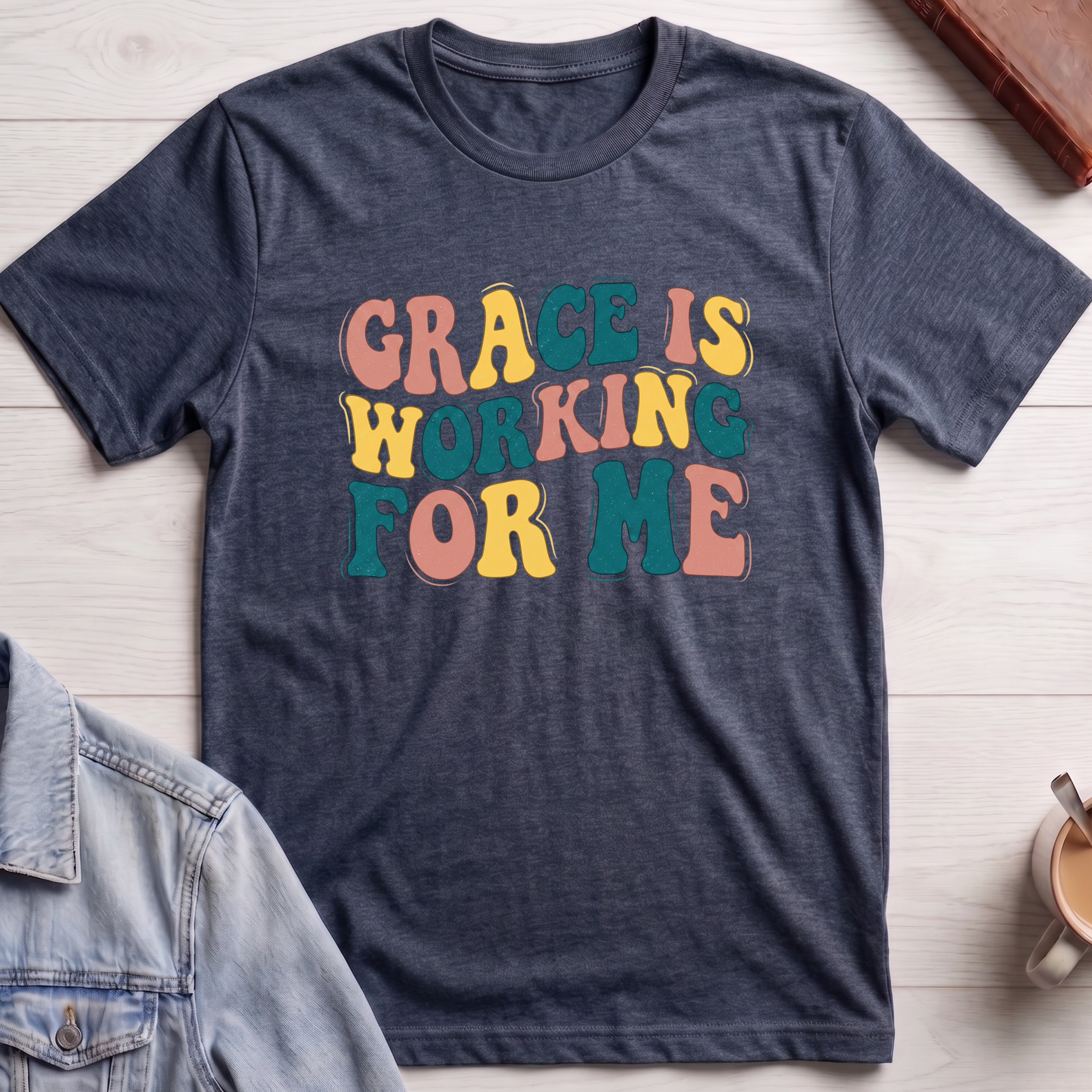 Grace is Working For Me T-shirt